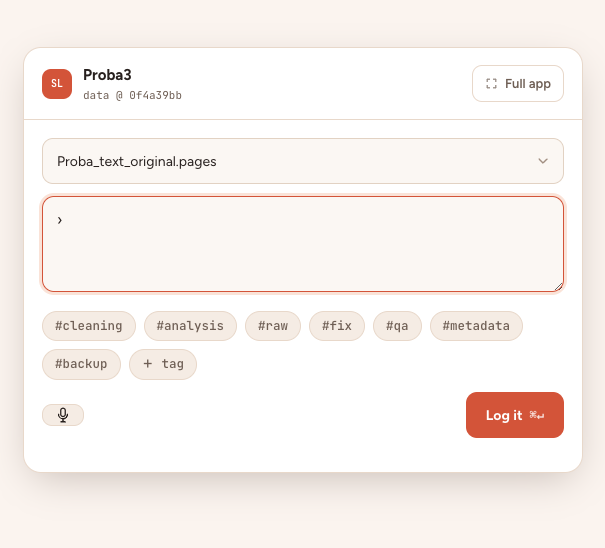 SepiaLog Quick Log, a small floating window for logging a change, with hashtags and voice input